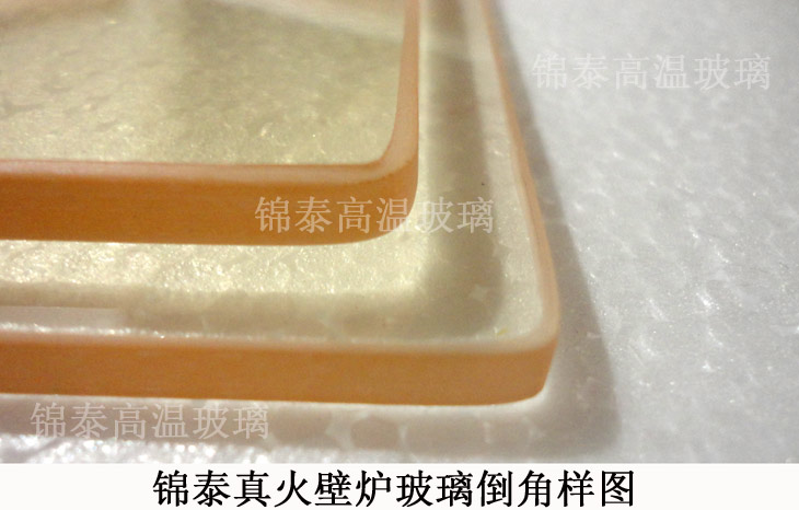 進口真火壁爐玻璃的倒角效果 進口真火壁爐玻璃的倒角效果